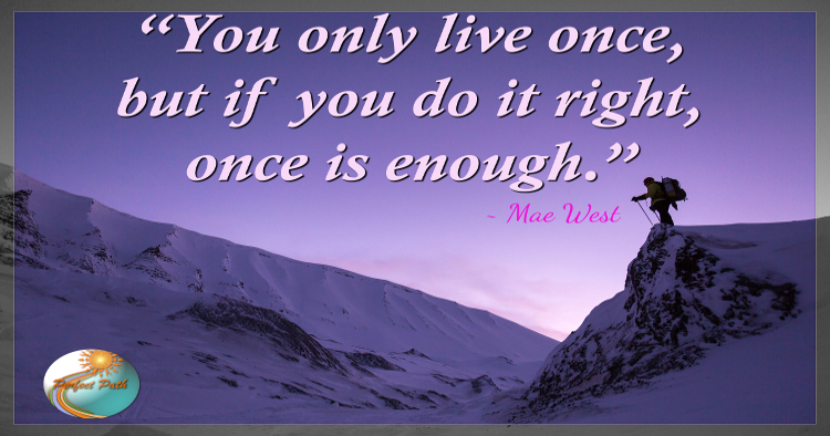 The Way You Live Matters (Inspiration)